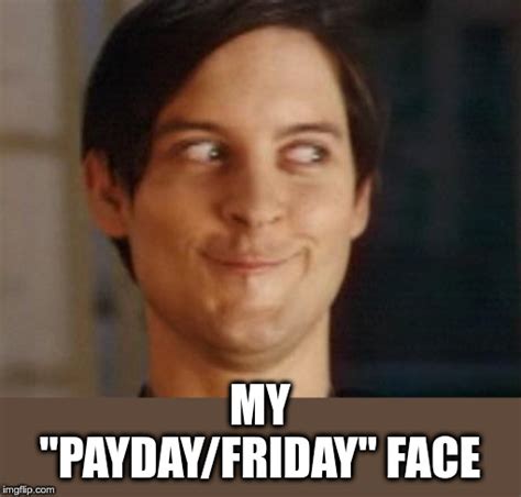 payday Memes & GIFs - Imgflip