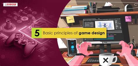 5 basic principles of game design a game designer should follow