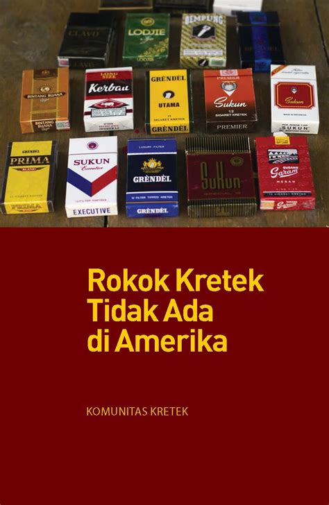 Rokok Kretek Tidak Ada di Amerika by Komunitas Kretek | Goodreads