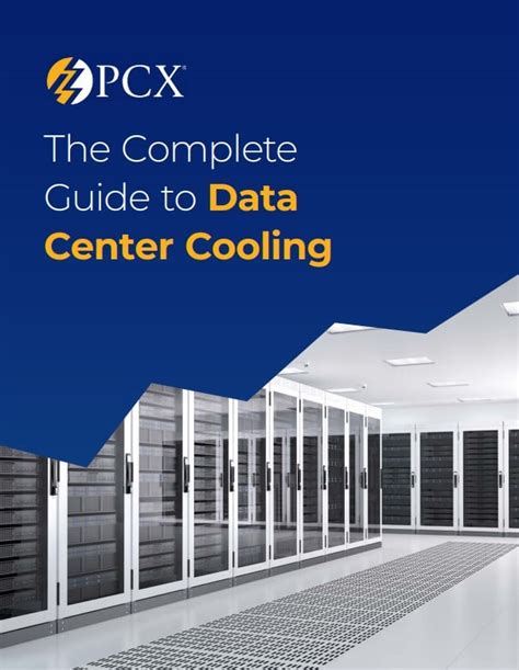 The Complete Guide to Data Center Cooling