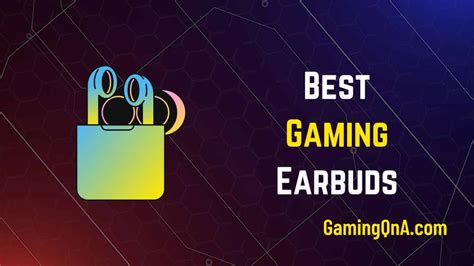 [Top 9] Best Gaming Earbuds In 2023 – GamingQna