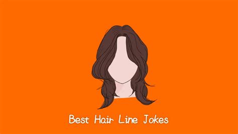 Hair-Raising Humor: 120 + Best Hairline Jokes!