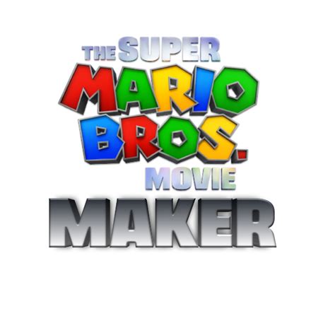 The Super Mario Bros Movie 4: Maker? by heybolol on DeviantArt