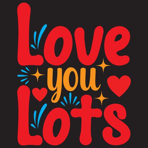 Love you lots 12890247 Vector Art at Vecteezy