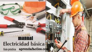 Electricidad Básica Manual En PDF - Aprendafaciles