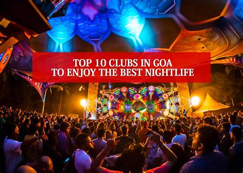 Top 10 Clubs In Goa To Enjoy The Best Nightlife - Goa Night Clubs