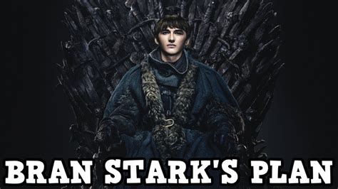 Game of Thrones Season 8 Bran Stark's Secret Plan - YouTube