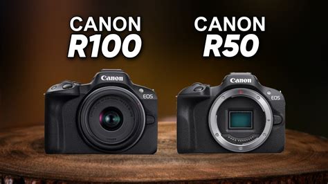 Canon R100 Vs Canon R50 | Canon EOS R100 - YouTube