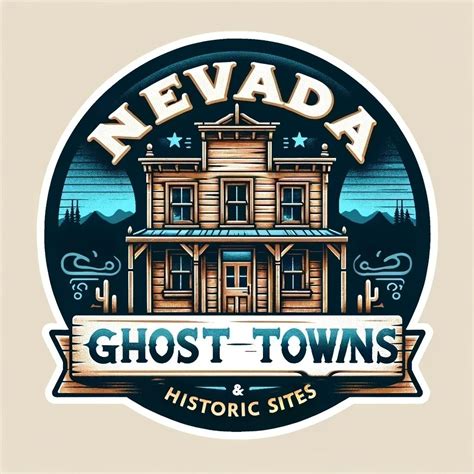 Nevada Ghost Towns and Historic Sites