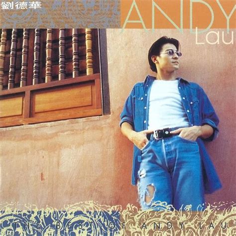 The Best Of Andy Lau | Andy Lau – Download and listen to the album