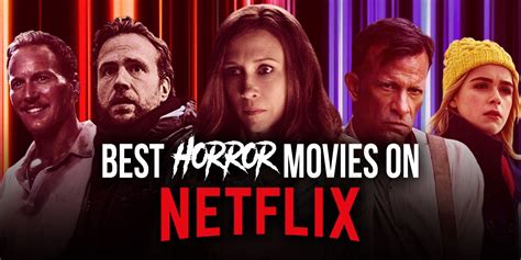 Best Horror Movies on Netflix Right Now (May 2021)