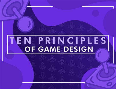 10 Basic Principles of Game Design