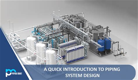 A Quick Introduction To Piping System Design - ThePipingMart Blog