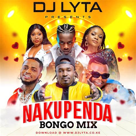 Dj Lyta - Nakupenda Bongo Mix 2022 Download Mp3 - DJ LYTA