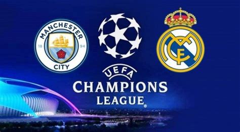 MANCHESTER CITY X REAL MADRID: Veja HORÁRIO, ESCALAÇÃO e onde ASSISTIR ...