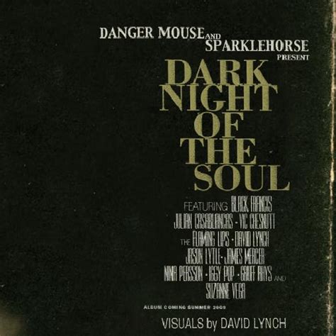 Danger Mouse and Sparklehorse: Dark Night Of The Soul - American Songwriter