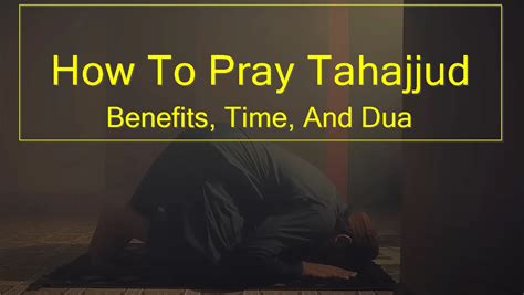 How To Pray Tahajjud | Benefits, Time, Duas, Rakat | Full Guide