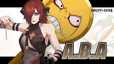 I can't believe ABA is in Strive now. : r/Guiltygear