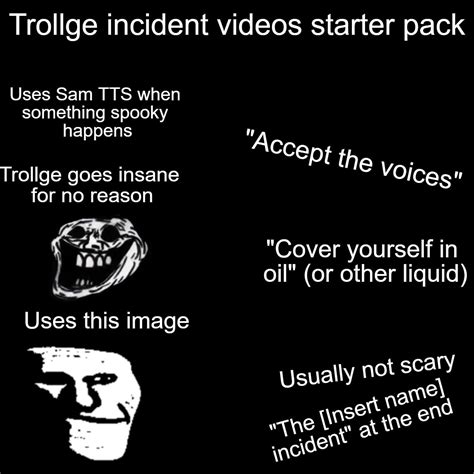 Trollge incident video starter pack : r/starterpacks