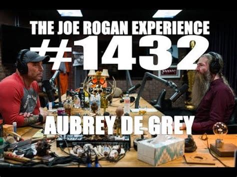 Solving the Aging Problem - Aubrey de Grey on The Joe Rogan Experience ...