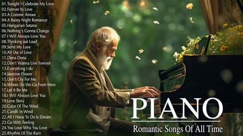 Beautiful Romantic Piano Love Songs Of All Time - Best Relaxing Piano ...