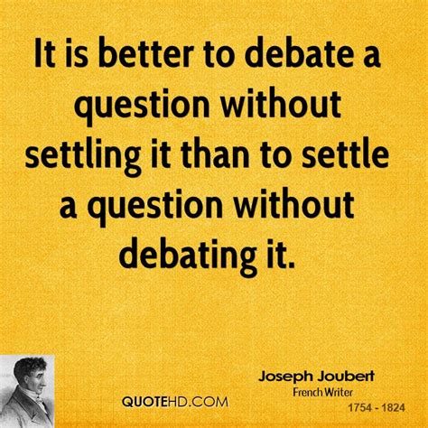 Quotes about Debating (95 quotes)