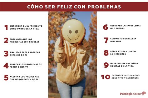 10 Consejos para ser feliz con problemas