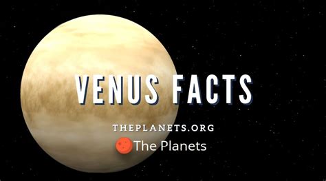 Venus Facts: Interesting Facts about Planet Venus • The Planets