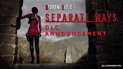 RE4 Remake Separate Ways DLC Release Date Revealed