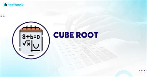 Cube Root Formula: Formula, Applications with Solved Examples