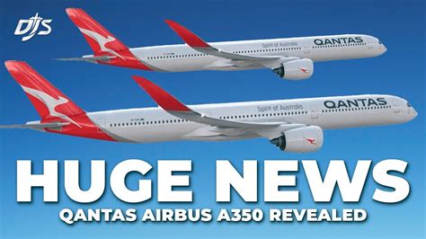 Qantas Airbus A350 Revealed - YouTube