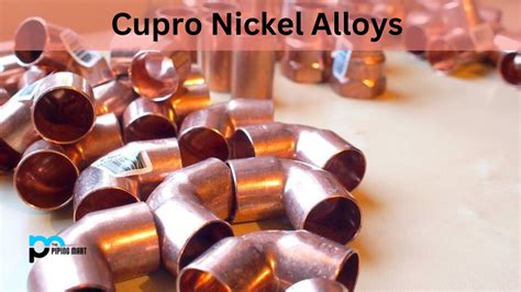 Applications and Advantages of Cupro Nickel Alloys