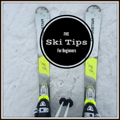 Five Ski Gear Tips for Beginners - Thrifty Mommas Tips