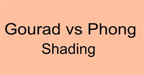 Gouraud Shading vs Phong Shading – AHIRLABS