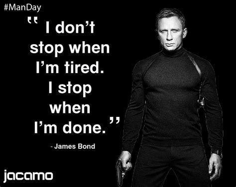 This week's #ManDay quote comes from Mr James Bond. 007 manquotes ...