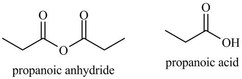 Identify the structure of propanoic anhydride.