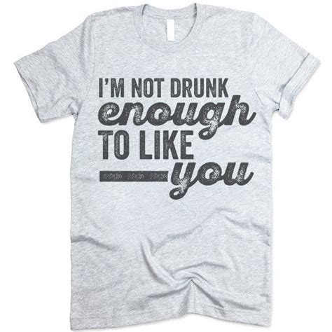 I'm Not Drunk Enough To Like You