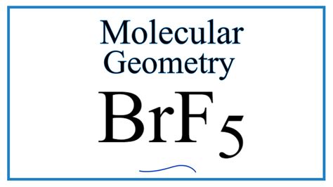 BrF5 (Bromine pentafluoride) Molecular Geometry, Bond Angles - YouTube