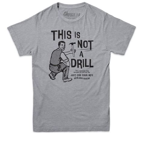 Funny T Shirts This is Not a Drill T-shirt Funny Meme - Etsy