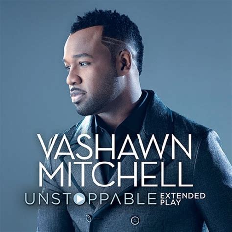 Vashawn Mitchell Reveals 'Unstoppable' Album Cover | The Gospel Guru