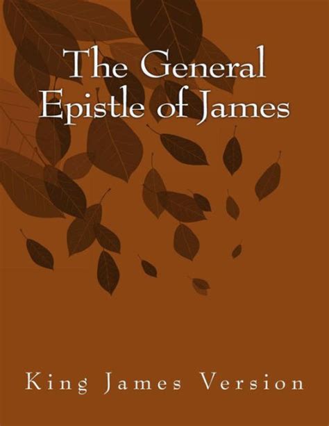 The General Epistle of James: King James Version by James, Paperback ...