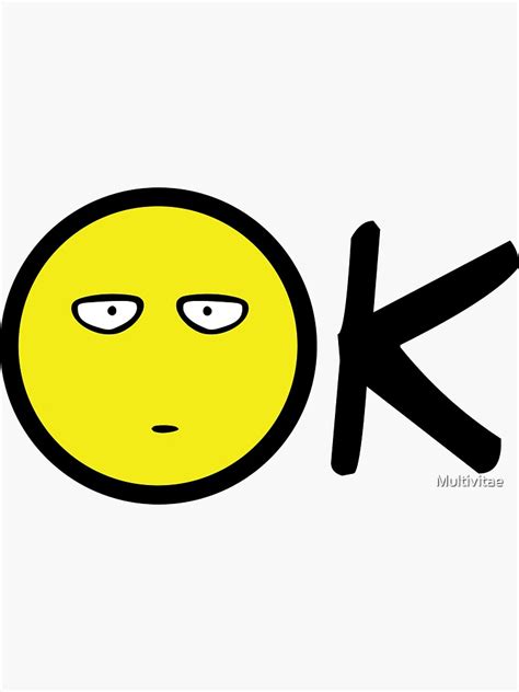 "Ok Smiley" Sticker by Multivitae | Redbubble