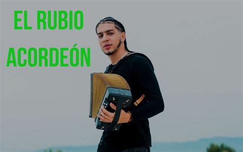 El Rubio Acordeón Un Fenomeno De La Música Típica