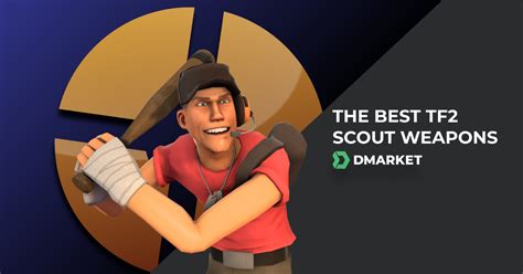 The Best TF2 Scout Weapons | DMarket | Blog