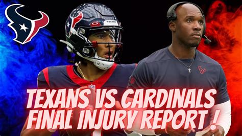 Houston Texans VS Cardinals Final Injury Report! Start The Playoff Push ...