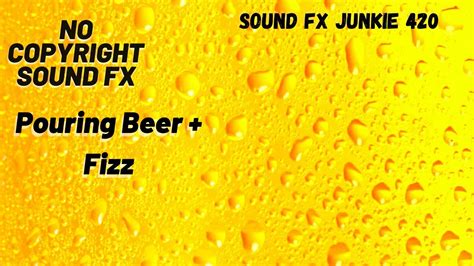 Pouring Beer, Fizzy Drink Sound Effect, Free to Use SFX, FREE Download ...