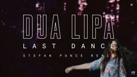 Dua Lipa - Last Dance ( Stefan Ponce #Remix ) | 365 Days With Music