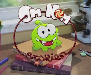 Om Nom Stories (Web Animation) - TV Tropes