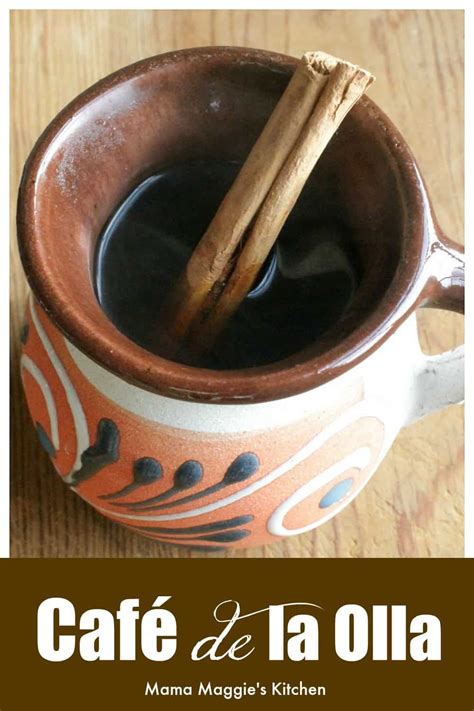 Café de la Olla is a traditional Mexican coffee drink made with whole ...