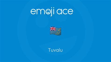 🇹🇻 Tuvalu - Emoji Ace